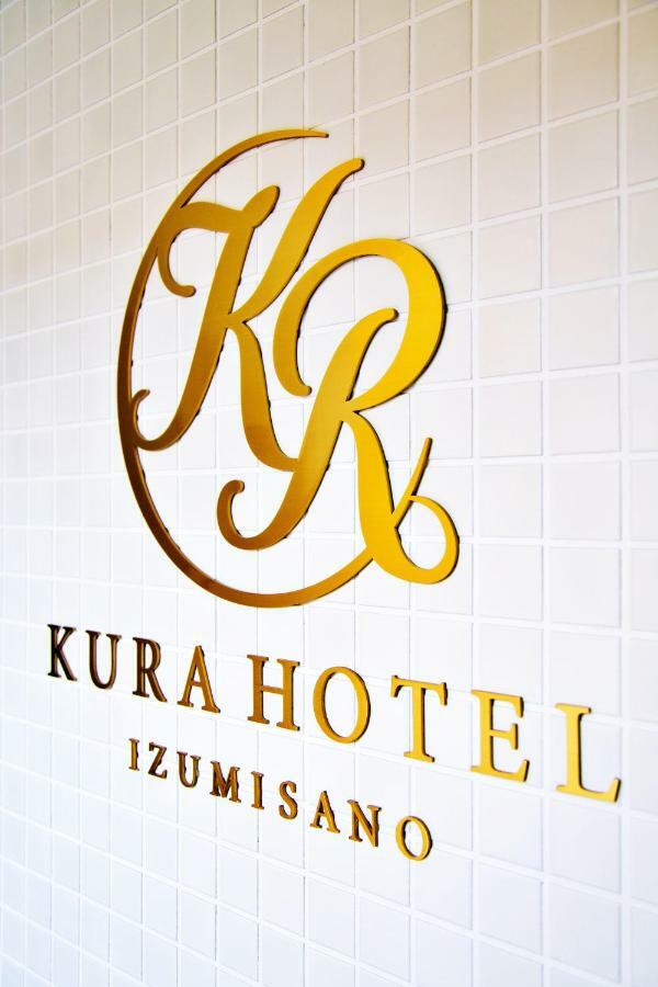 Kura Hotel Izumisano Eksteriør bilde